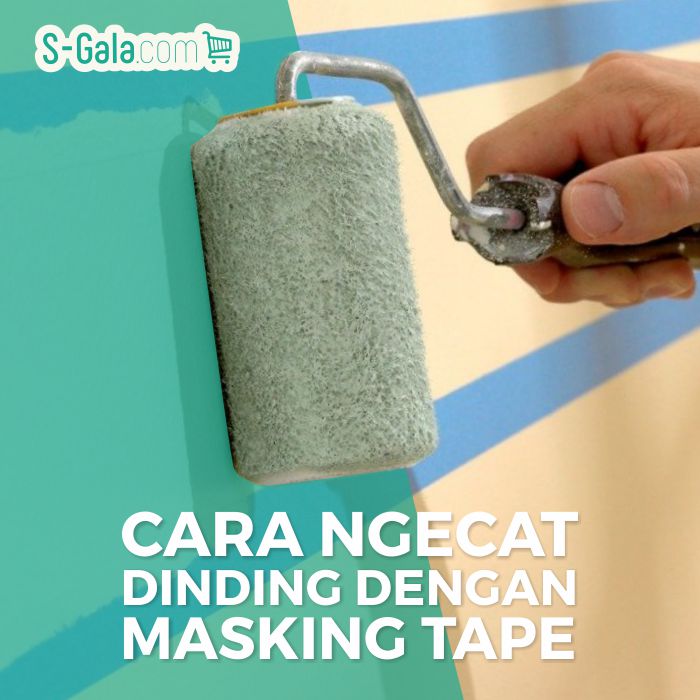 Cara ngecat dinding menggunakan masking tape