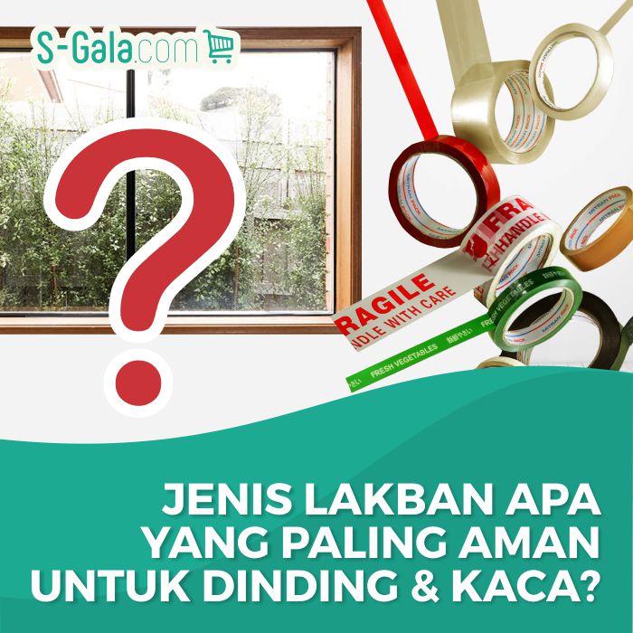 Lakban Yang Tidak Merusak Cat Tembok dan Kaca