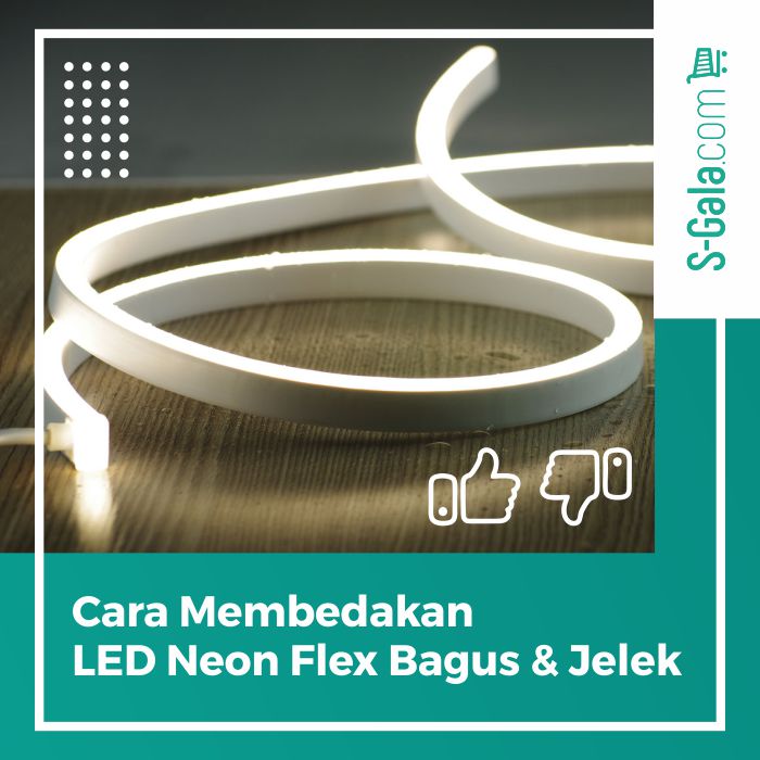 LED Neon Flex Bagus & Jelek