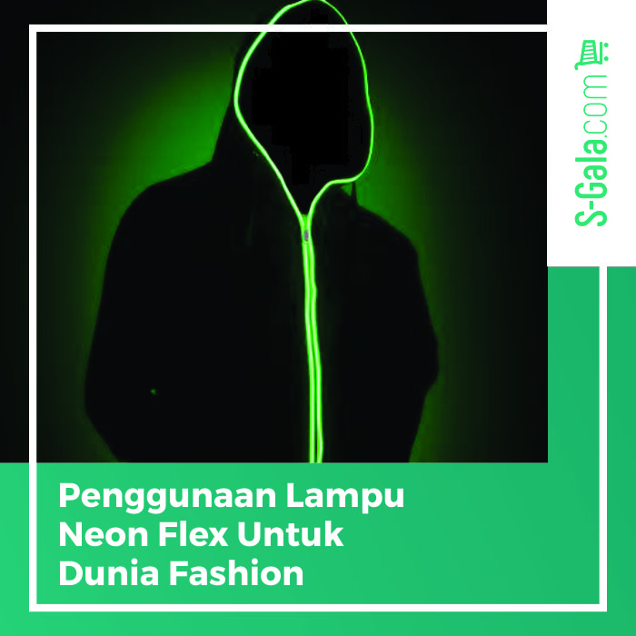 Lampu neon flex untuk dunia fashion