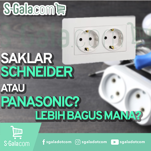 Saklar Schneider vs Panasonic