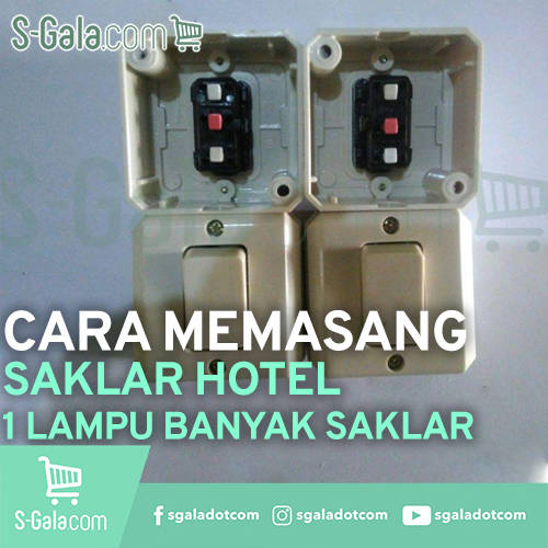 Cara Memasang Saklar Hotel
