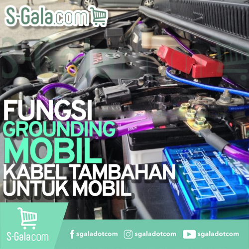 Cover Kabel Grounding Tambahan pada Mobil