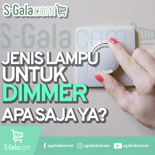 Cover Jenis Lampu Untuk Dimmer