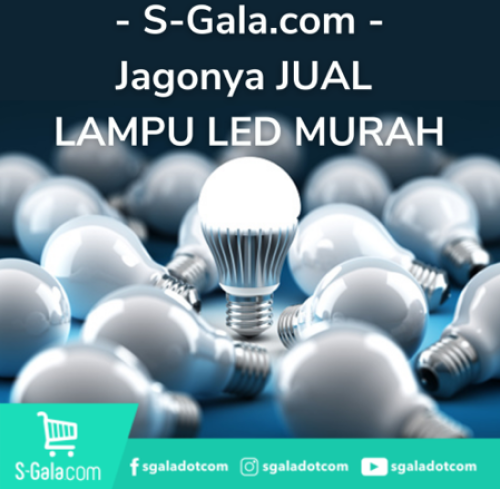 S-gala.com jagonya jual lampu led murah