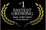 1st fastest growing male strip show award