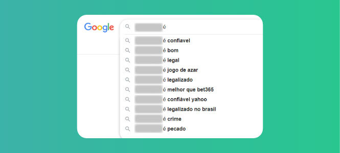 Demonstração das intenções de busca sobre uma empresa do mercado iGaming. Entre os questionamentos estão: empresa X confiável; empresa X é bom e empresa X é legal.