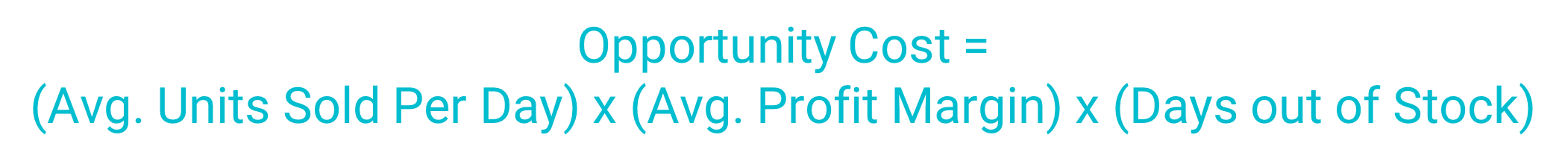 formula for calculating opportunity cost by sku