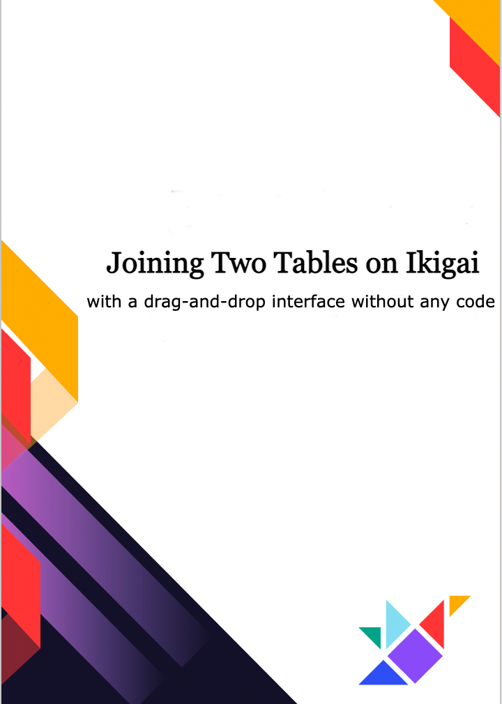 On the Ikigai platform, within a few clicks without any formula or code, you can easily join two data tables in a variety of ways – such as inner join, full join, left join, right join, and many more ways – with an easy, drag-and-drop interface.