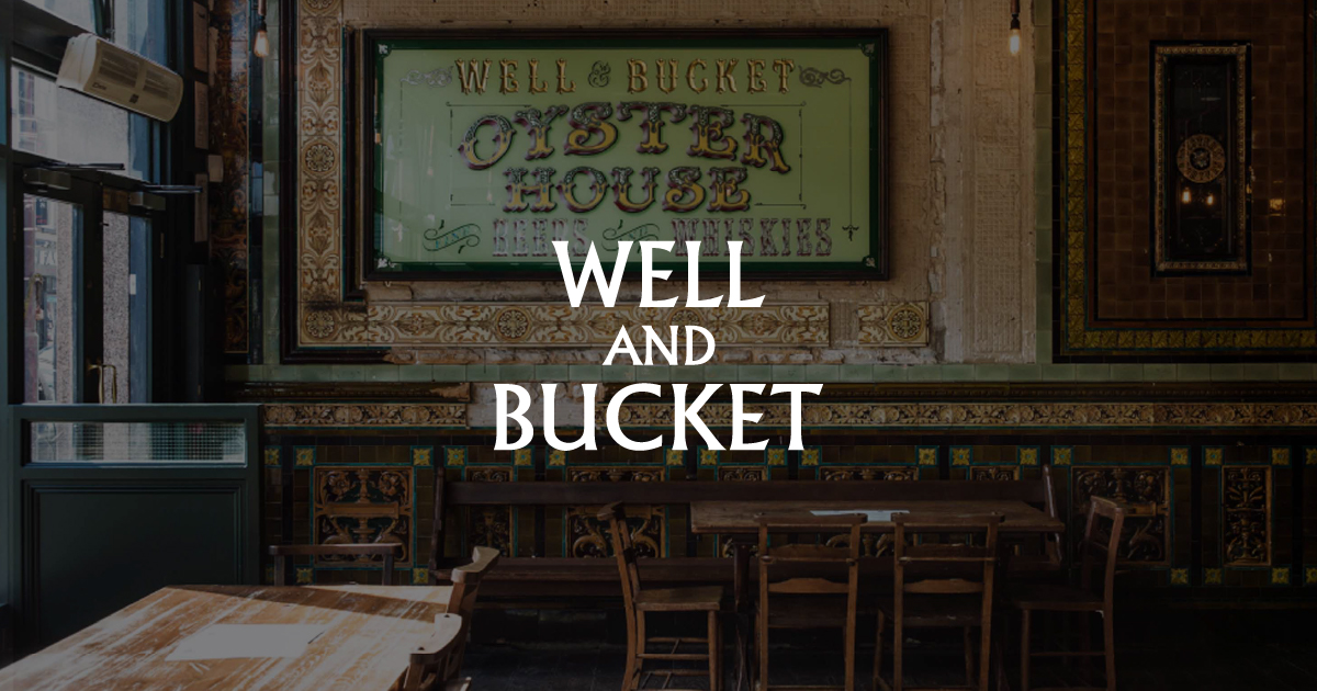 Well & Bucket • British Pub & Cocktail Bar In Shoreditch