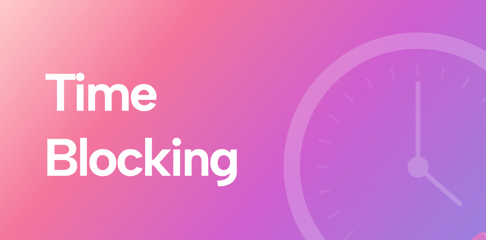 Why Traditional Time Blocking Methods Don't Work Motion