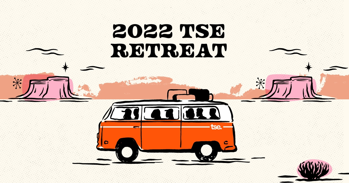 2022 TSE Retreat