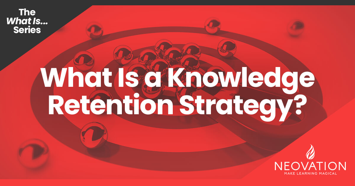 What is a knowledge retention strategy?