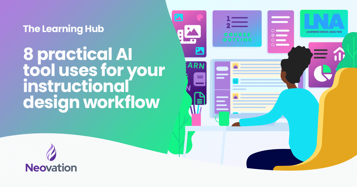 8 Practical Ai Tool Uses For Your Instructional Design Workflow 8 Practical Ai Tool Uses For Your Instructional Design Workflow