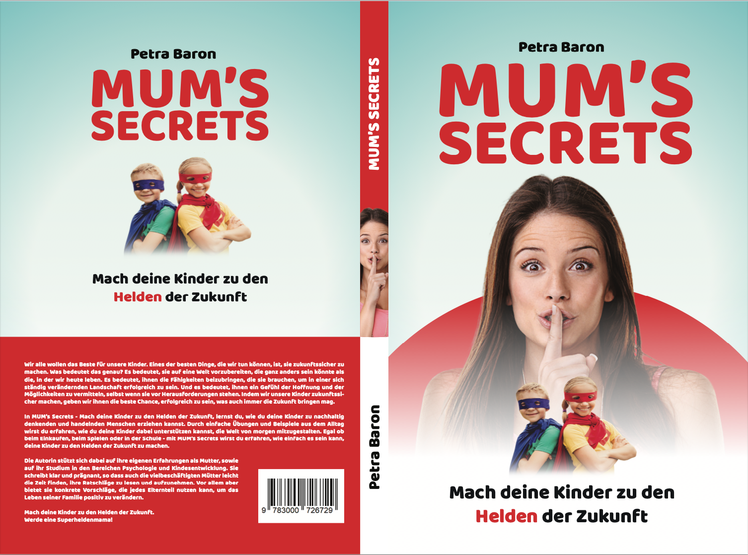 MUM's Secrets: Mach deine Kinder zu den Helden der Zukunft