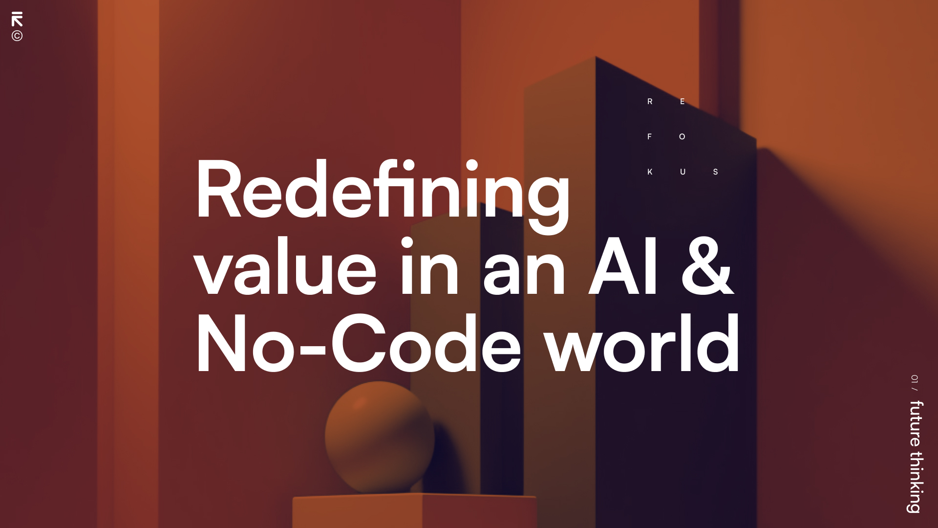Refokus News: Redefining value in an AI & No-Code world