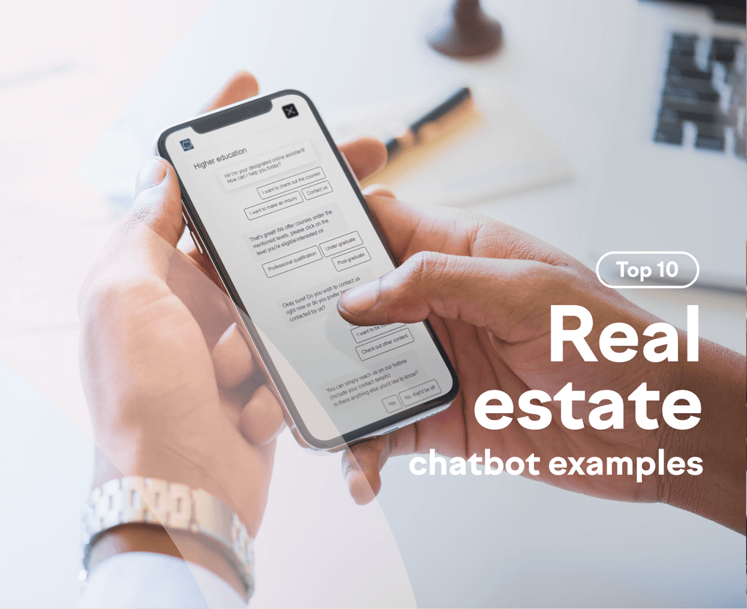 Top 10 HighConverting Examples of Chatbot for Real Estate in 2023
