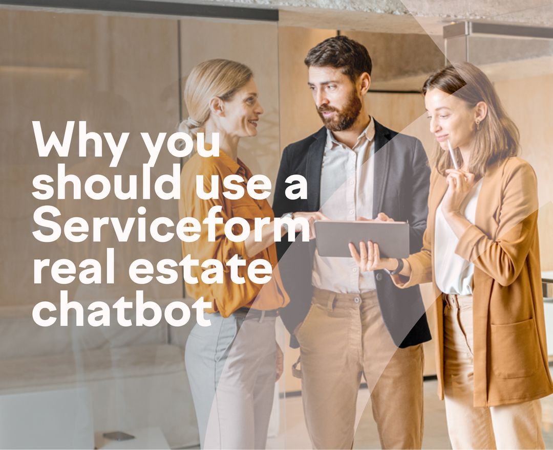 Introducing Serviceform’s free chatbot builder The best chatbot app for real estate