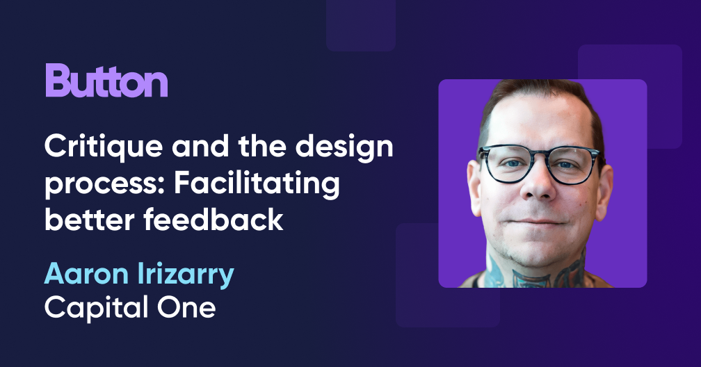 Critique and the design process Facilitating better feedback