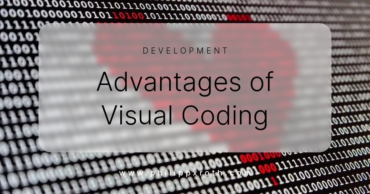 Advantages of Visual Coding