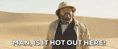Because it was hot. Because it was hot