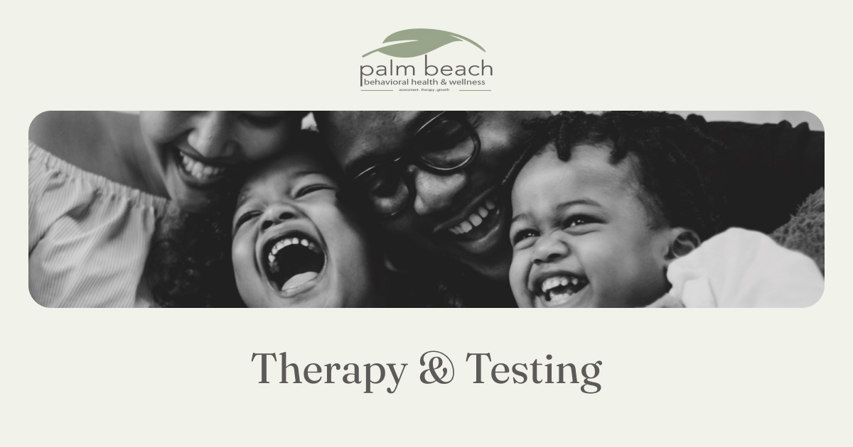 Palm Beach Behavioral Health And Wellness Therapy & Testing | Palm Beach Behavioral Health and Wellness